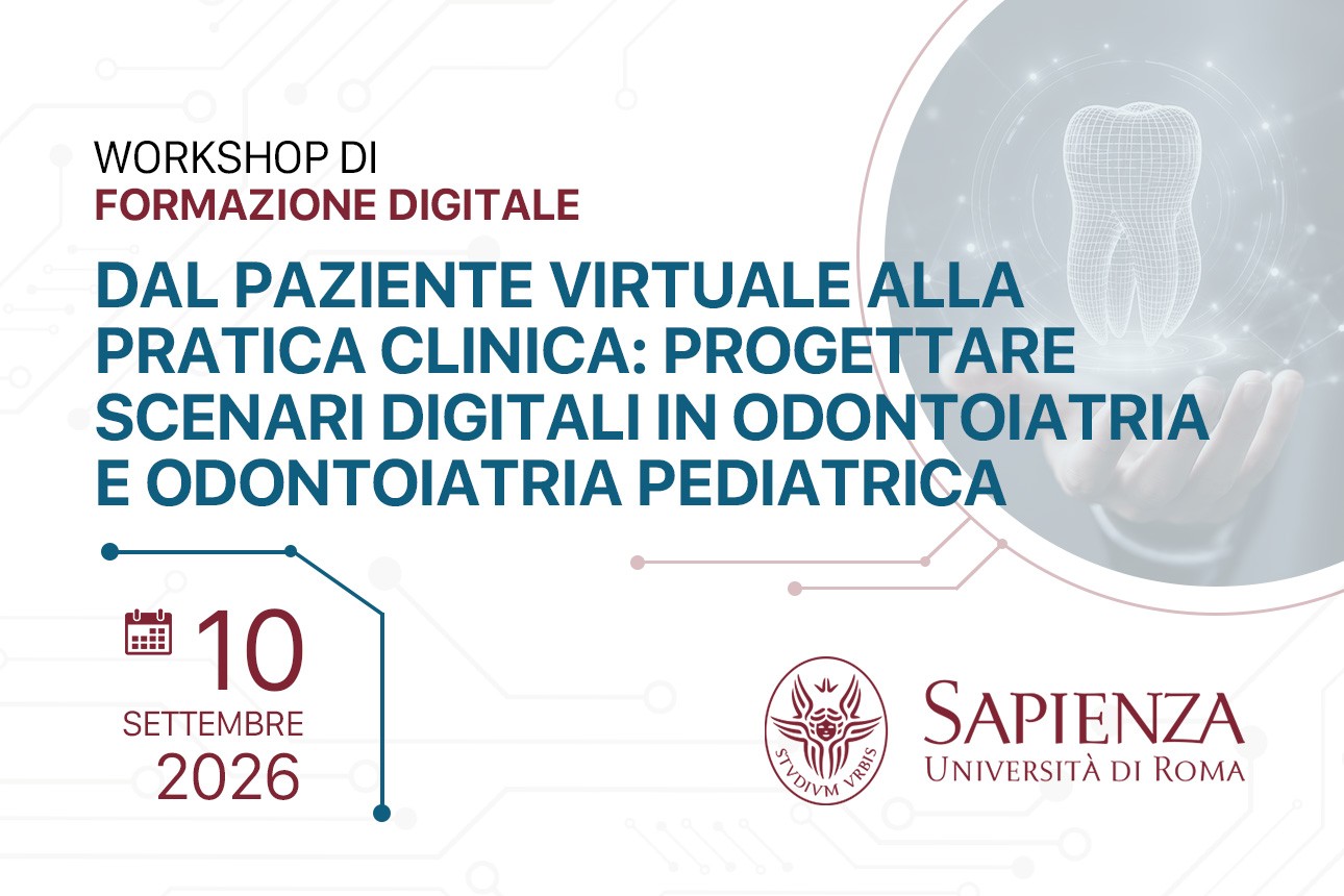 WORKSHOP DI FORMAZIONE DIGITALE Innovazione didattica in odontoiatria: scenari clinici digitali, progettazione didattica, realtà virtuale e simulazione aptica
